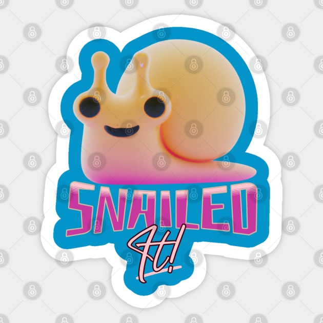 Snailed It Funny Quote V1 Sticker by Family journey with God